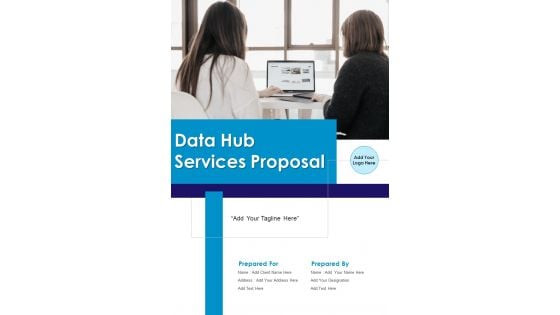 Data Hub Services Proposal Example Document Report Doc Pdf Ppt