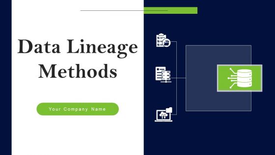 Data Lineage Methods Ppt PowerPoint Presentation Complete Deck With Slides