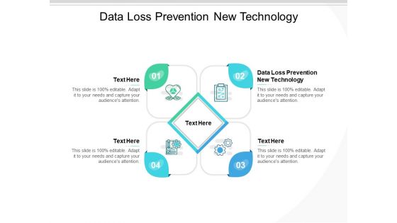 Data Loss Prevention New Technology Ppt PowerPoint Presentation Outline Graphics Cpb