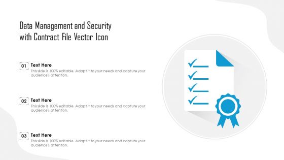Data Management And Security With Contract File Vector Icon Ppt PowerPoint Presentation Gallery Display PDF
