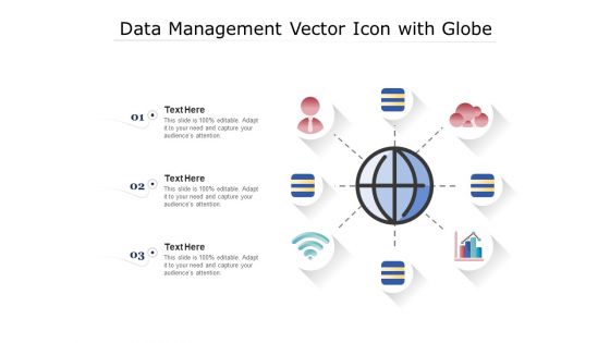 Data Management Vector Icon With Globe Ppt PowerPoint Presentation Slides Templates PDF