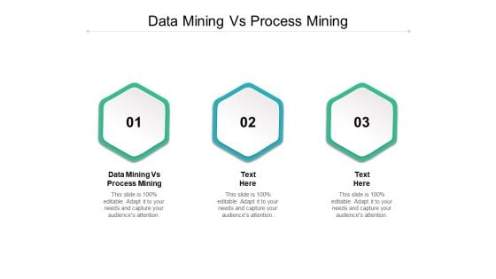 Data Mining Vs Process Mining Ppt PowerPoint Presentation Infographic Template Sample Cpb