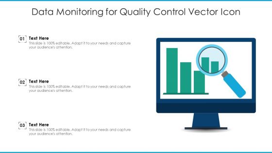 Data Monitoring For Quality Control Vector Icon Ppt PowerPoint Presentation Gallery Examples PDF