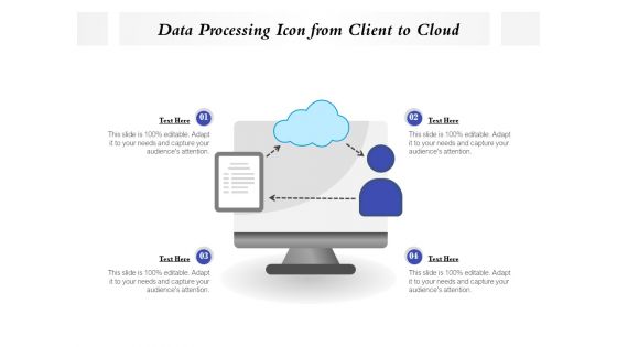 Data Processing Icon From Client To Cloud Ppt PowerPoint Presentation Gallery Diagrams PDF
