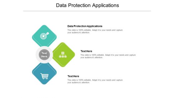 Data Protection Applications Ppt PowerPoint Presentation Gallery Format Ideas Cpb