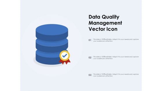 Data Quality Management Vector Icon Ppt PowerPoint Presentation File Clipart PDF