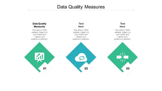 Data Quality Measures Ppt PowerPoint Presentation Gallery Topics Cpb