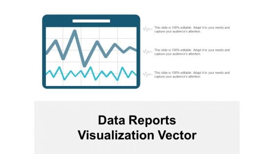 Data Reports Visualization Vector Ppt PowerPoint Presentation Visual Aids Deck