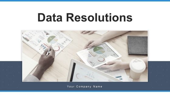 Data Resolutions Framework Sources Ppt PowerPoint Presentation Complete Deck With Slides