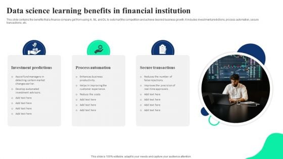 Data Science Learning Benefits In Financial Institution Ppt Icon Slide PDF