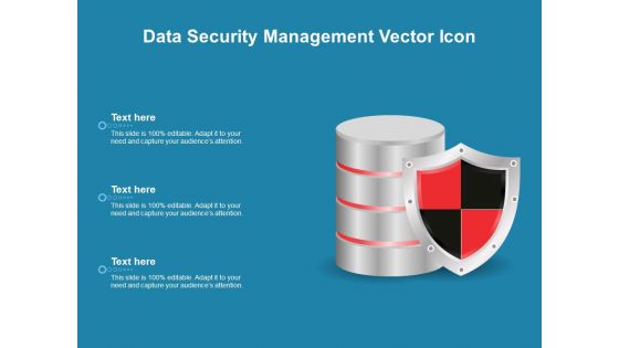 Data Security Management Vector Icon Ppt PowerPoint Presentation Gallery Background PDF