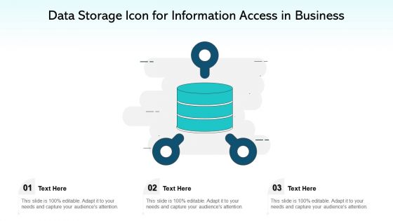 Data Storage Icon For Information Access In Business Ppt PowerPoint Presentation File Summary PDF