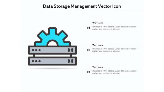 Data Storage Management Vector Icon Ppt PowerPoint Presentation Gallery Examples PDF