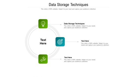 Data Storage Techniques Ppt PowerPoint Presentation Layouts Slides Cpb