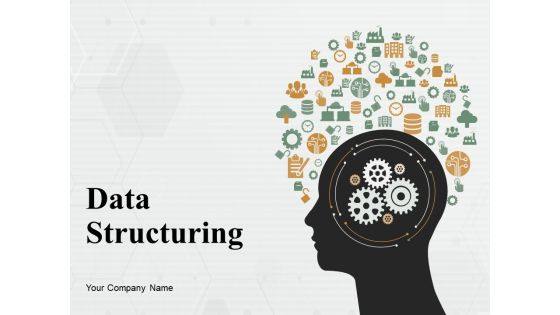 Data Structuring Ppt PowerPoint Presentation Complete Deck With Slides