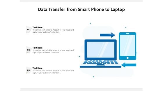 Data Transfer From Smart Phone To Laptop Ppt PowerPoint Presentation Infographics Introduction PDF