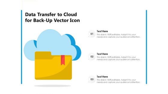 Data Transfer To Cloud For Back Up Vector Icon Ppt PowerPoint Presentation File Grid PDF