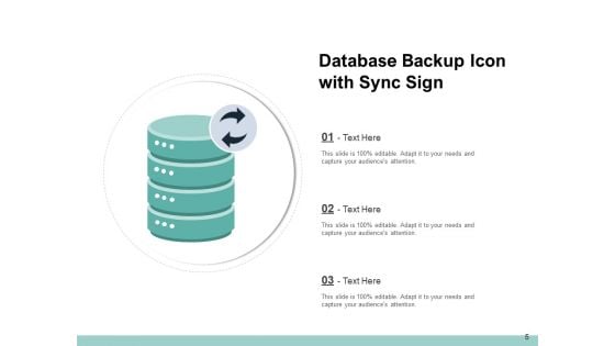 Database Back Up Icon Sync Sign Device Storage Ppt PowerPoint Presentation Complete Deck