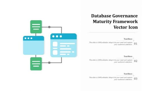 Database Governance Maturity Framework Vector Icon Ppt PowerPoint Presentation Icon Deck PDF Database Governance Maturity Framework Vector Icon Ppt PowerPoint Presentation Icon Deck PDF