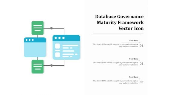 Database Governance Maturity Framework Vector Icon Ppt PowerPoint Presentation Icon Deck PDF