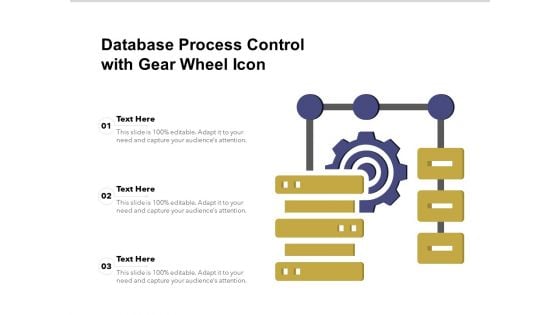 Database Process Control With Gear Wheel Icon Ppt PowerPoint Presentation Visual Aids Layouts PDF