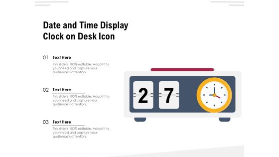 Date And Time Display Clock On Desk Icon Ppt PowerPoint Presentation File Files PDF