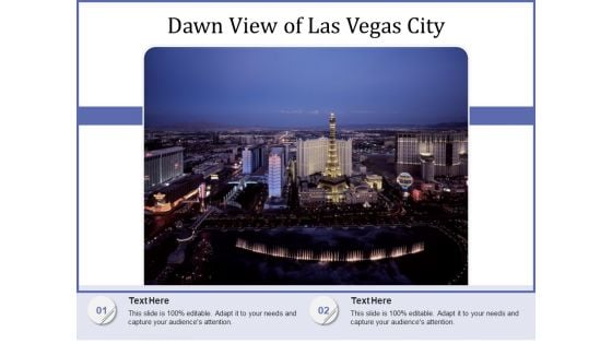 Dawn View Of Las Vegas City Ppt PowerPoint Presentation Infographics Example File PDF