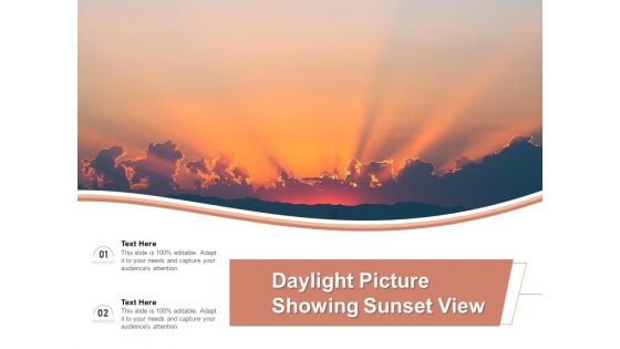 Daylight Picture Showing Sunset View Ppt PowerPoint Presentation Icon Gallery PDF