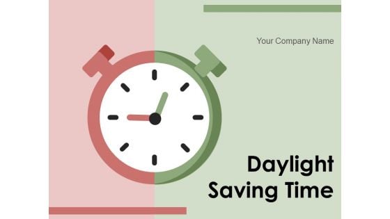 Daylight Saving Time Plan Management Ppt PowerPoint Presentation Complete Deck