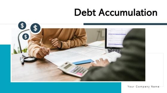 Debt Accumulation Strategies Cost Ppt PowerPoint Presentation Complete Deck With Slides