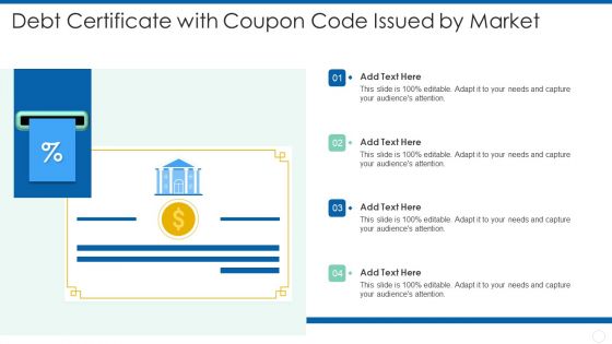 Debt Certificate With Coupon Code Issued By Market Slides PDF