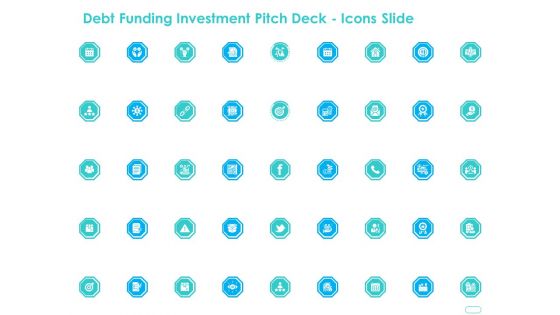 Debt Funding Investment Pitch Deck Icons Slide Ppt Infographics Design Ideas PDF