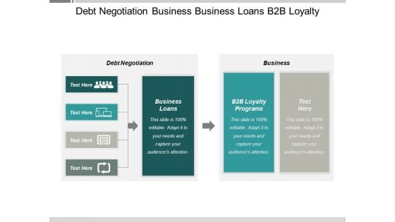 Debt Negotiation Business Business Loans B2b Loyalty Programs Ppt PowerPoint Presentation Styles Show Cpb