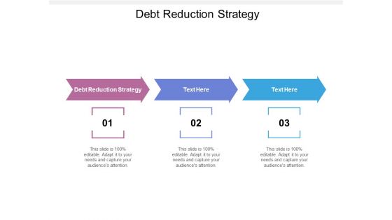 Debt Reduction Strategy Ppt PowerPoint Presentation Outline Outfit Cpb