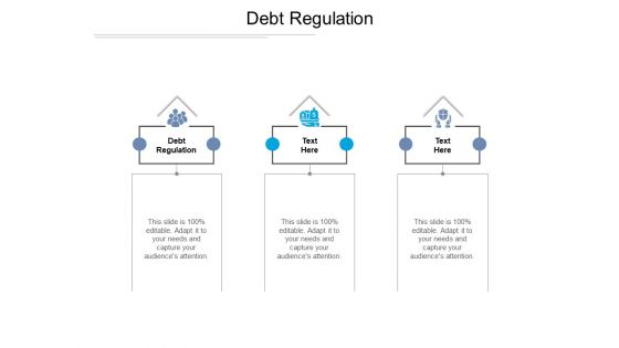 Debt Regulation Ppt PowerPoint Presentation Slides Show Cpb Pdf