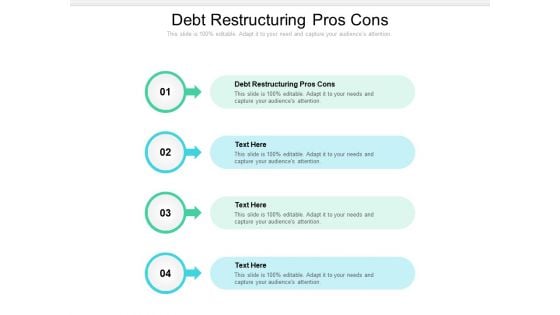 Debt Restructuring Pros Cons Ppt PowerPoint Presentation Inspiration Professional Cpb Pdf