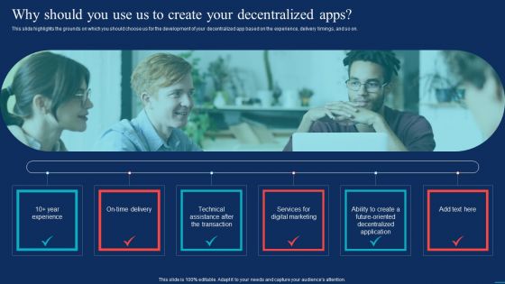 Decentralized Applications Why Should You Use Us To Create Your Decentralized Apps Guidelines PDF