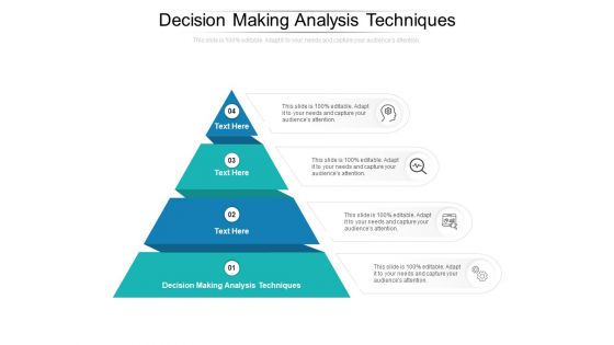 Decision Making Analysis Techniques Ppt PowerPoint Presentation Styles Graphic Images Cpb