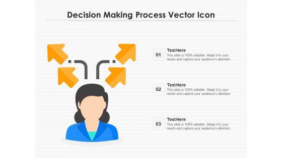 Decision Making Process Vector Icon Ppt PowerPoint Presentation Outline Design Ideas PDF