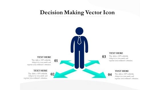 Decision Making Vector Icon Ppt PowerPoint Presentation Icon Graphics Template PDF