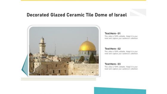 Decorated Glazed Ceramic Tile Dome Of Israel Ppt PowerPoint Presentation File Background Designs PDF