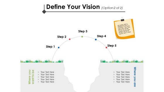 Define Your Vision Step Ppt PowerPoint Presentation Inspiration Influencers