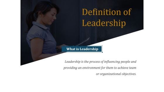 Definition Of Leadership Ppt PowerPoint Presentation Graphics Definition Of Leadership Ppt PowerPoint Presentation Graphics