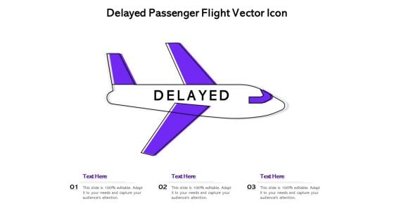 Delayed Passenger Flight Vector Icon Ppt PowerPoint Presentation Icon Vector PDF