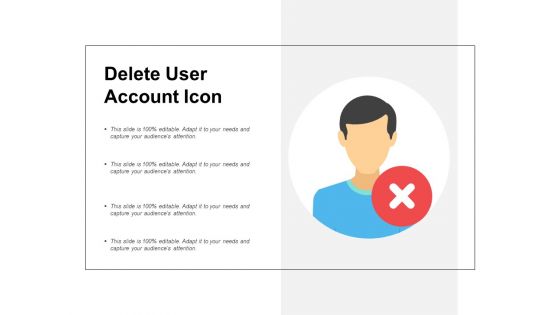 Delete User Account Icon Ppt PowerPoint Presentation Styles Microsoft