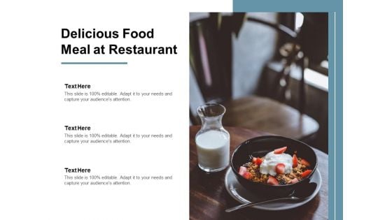 Delicious Food Meal At Restaurant Ppt PowerPoint Presentation Professional Influencers