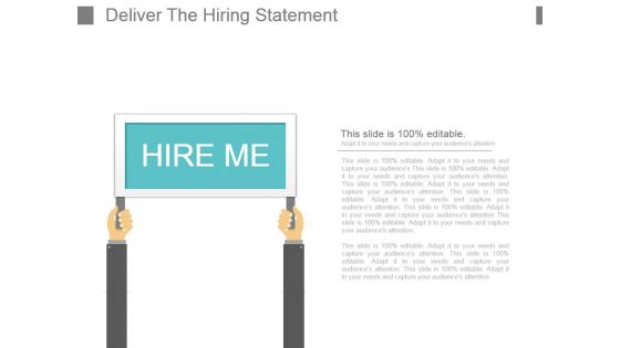 Deliver The Hiring Statement Powerpoint Slide Deck Template