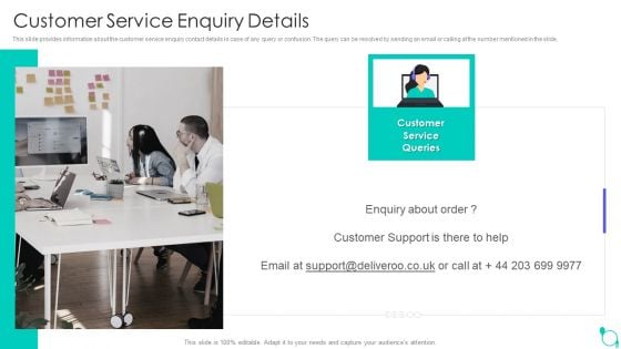 Deliveroo Capital Fundraising Pitch Deck Customer Service Enquiry Details Ppt Visual Aids Professional PDF Deliveroo Capital Fundraising Pitch Deck Customer Service Enquiry Details Ppt Visual Aids Professional PDF
