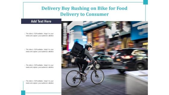 Delivery Boy Rushing On Bike For Food Delivery To Consumer Ppt PowerPoint Presentation Gallery Introduction PDF