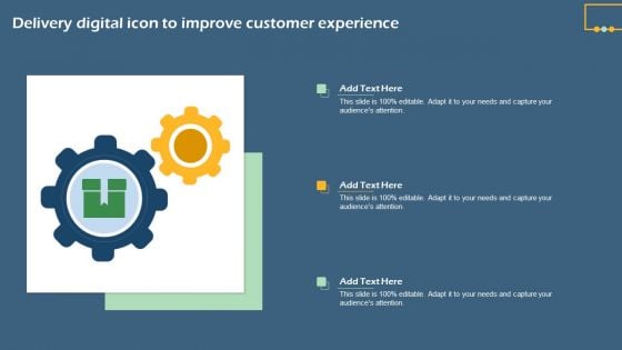 Delivery Digital Icon To Improve Customer Experience Demonstration PDF